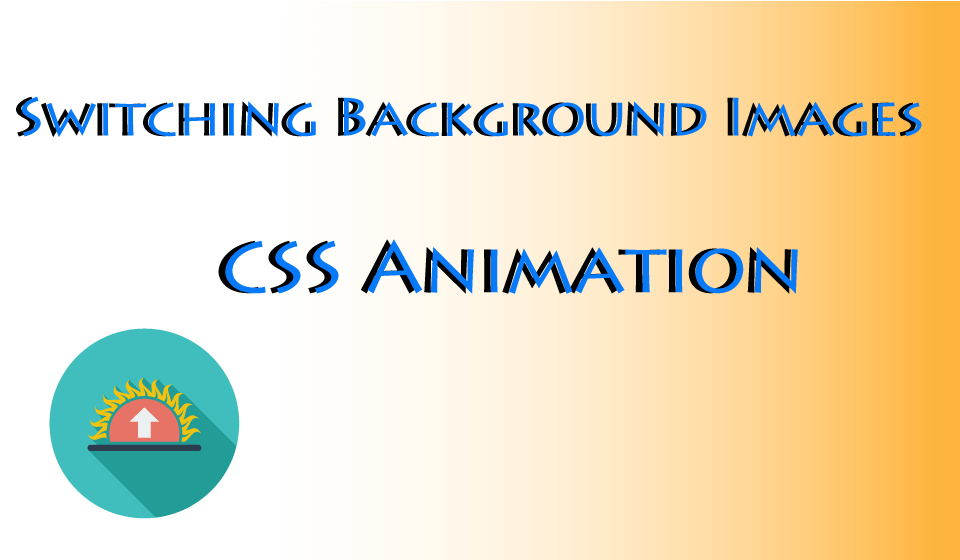 CSSアニメーションで全画面表示の背景画像を切り替える方法